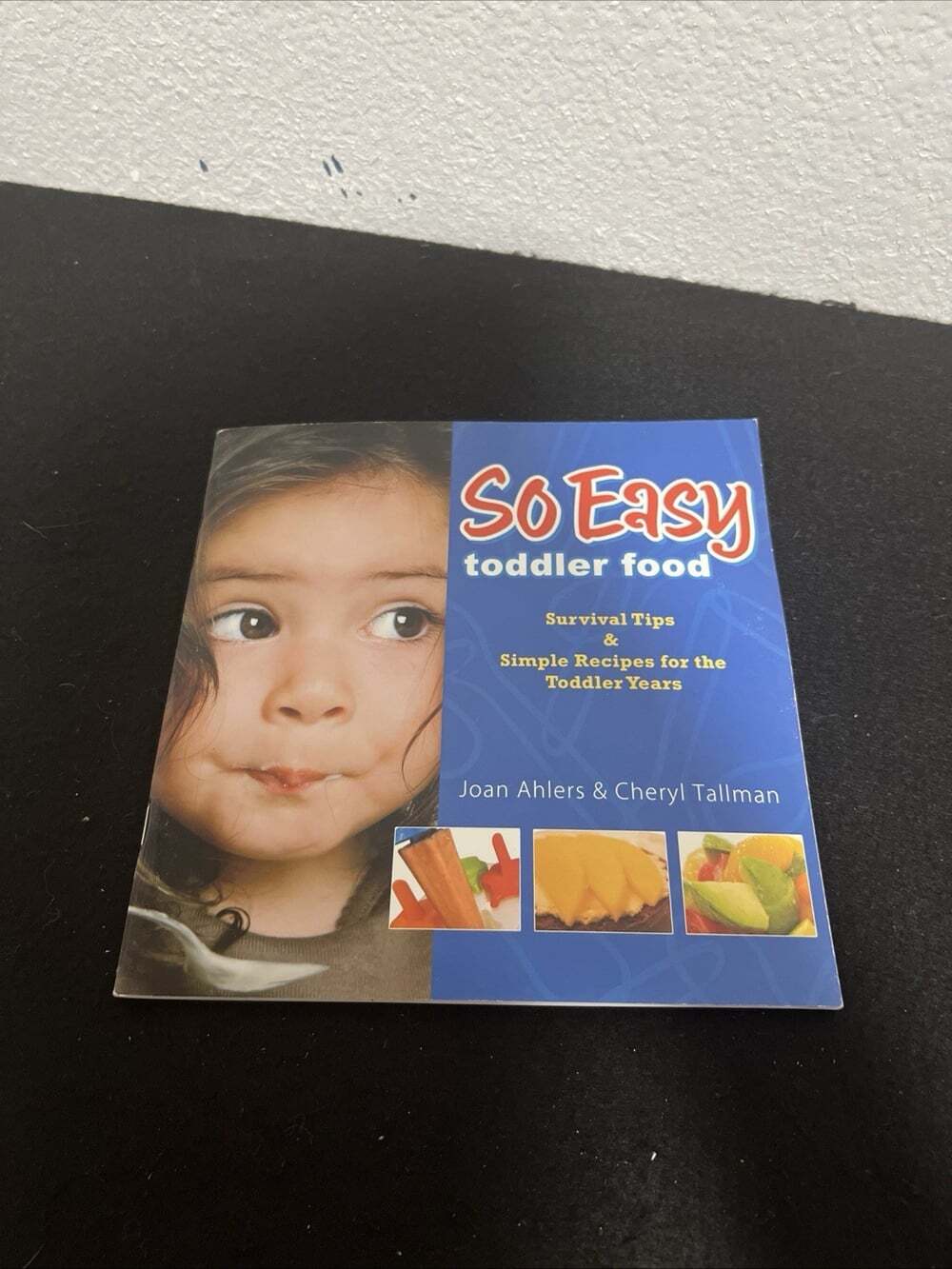 So Easy Toddler Food: Survival - VERY GOOD